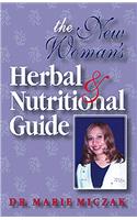 The New Woman's Herbal and Nutritional Guide
