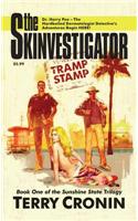 The Skinvestigator: Tramp Stamp: Tramp Stamp(Sunshine State Trilogy)
