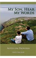My Son, Hear My Words
