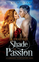 Deathly Shade of Passion