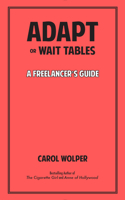 Adapt or Wait Tables: A Freelancer's Guide