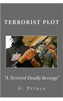 Terrorist Plot