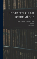 L'infanterie Au Xviiie Siècle