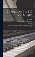 Panseron's a b c of Music; a Primer of Vocalization Containing the Elements of Music and Solfeggi