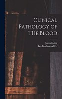 Clinical Pathology of THe Blood