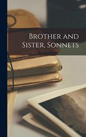 Brother and Sister, Sonnets