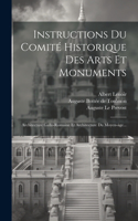 Instructions Du Comité Historique Des Arts Et Monuments