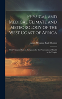 Physical and Medical Climate and Meteorology of the West Coast of Africa