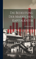 Bedeutung Der Marxschen Kapitalkritik