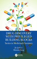 Drug Discovery with Privileged Building Blocks