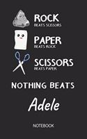 Nothing Beats Adele - Notebook: Rock Paper Scissors Game - Blank Ruled Kawaii Personalized & Customized Name Notebook Journal Girls & Women. Cute Desk Accessories & Kindergarten Wr