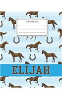 Composition Book Elijah: Horses Animal Pattern Composition Book Name Elijah Personalized Lined Wide Rule Notebook for Boys Kids Back to School Preschool Kindergarten and Ele