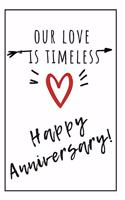 Our Love Is Timeless Notebook