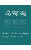 Life Goals, 5 Year Plan and Daily Goals: Plan your life goals, create a plan for next 5 years and track your daily tasks