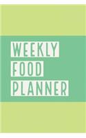 Weekly Food Planner: 52 Week Food Planner Notebook Record Breakfast, Lunch, Dinner, Snacks, Water Consumption, Shopping List, and Activity Tracker (Volume 10)
