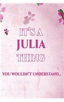 It's a Julia Thing You Wouldn't Understand