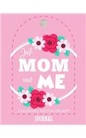 Just Mom and Me: A Keepsake Writing Prompts Journal: Guided Writing Prompts to Treasure Forever