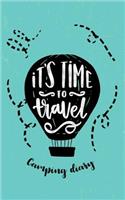Camping Diary It's Time to Travel