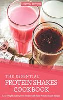 The Essential Protein Shakes Cookbook