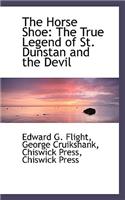 The Horse Shoe: The True Legend of St. Dunstan and the Devil