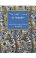 Last Lectures by Roger Fry