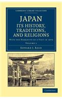 Japan: Its History, Traditions, and Religions