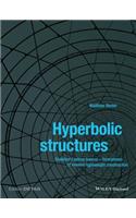 Hyperbolic Structures: Shukhov's Lattice Towers - Forerunners of Modern Lightweight Construction