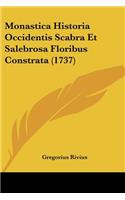 Monastica Historia Occidentis Scabra Et Salebrosa Floribus Constrata (1737)