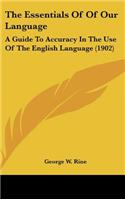 The Essentials Of Of Our Language