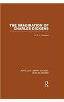 The Imagination of Charles Dickens (RLE Dickens)