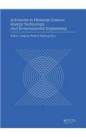 Advances in Materials Sciences, Energy Technology and Environmental Engineering