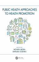 Public Health Approaches to Health Promotion
