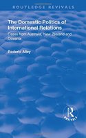 The Domestic Politics of International Relations