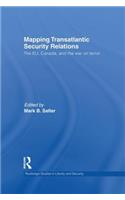 Mapping Transatlantic Security Relations: The Eu, Canada and the War on Terror