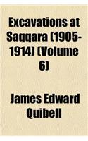 Excavations at Saqqara (1905-1914) (Volume 6)