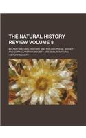 The Natural History Review Volume 8: (English)