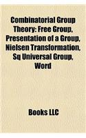 Combinatorial Group Theory