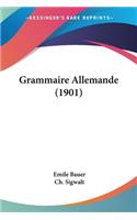 Grammaire Allemande (1901)