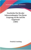 Geschichte Der Revaler Schwarzenhaupter Von Ihrem Ursprung an Bis Auf Die Gegenwart (1885)