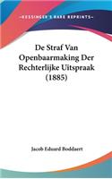 de Straf Van Openbaarmaking Der Rechterlijke Uitspraak (1885)