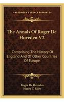The Annals Of Roger De Hoveden V2
