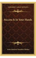 Success Is In Your Hands