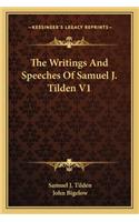 Writings and Speeches of Samuel J. Tilden V1
