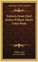 Extracts from Chief Justice William Allen's Letter Book