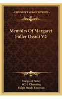 Memoirs Of Margaret Fuller Ossoli V2