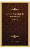 Across America By Motorcycle (1922)