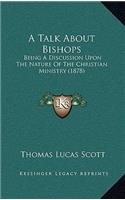 A Talk about Bishops