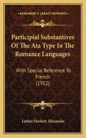 Participial Substantives of the Ata Type in the Romance Languages