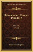 Revolutionary Europe, 1789-1815