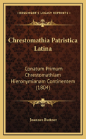 Chrestomathia Patristica Latina